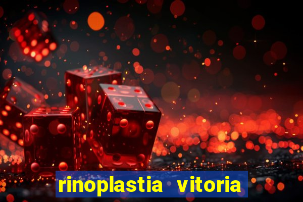 rinoplastia vitoria da conquista